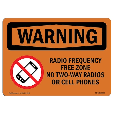 Signmission Safety Sign, OSHA WARNING, 10" Height, 14" Width, Aluminum, Radio Frequency Free Zone No, Landscape OS-WS-A-1014-L-12367